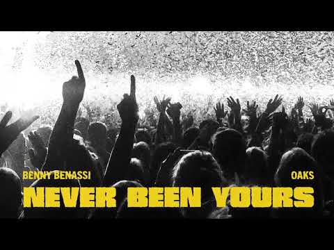 Benny Benassi & Oaks - Never Been Yours [Ultra Records]