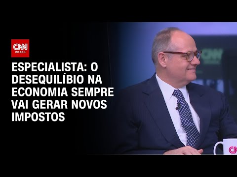 ​Especialista: O desequilíbrio na economia sempre vai gerar novos impostos | WW