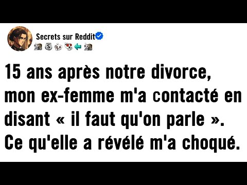 Quinze Ans Après Notre Divorce, Mon Ex-Femme M'a Recontacté — Ce Qu'elle M'a Dit A Tout Changé.