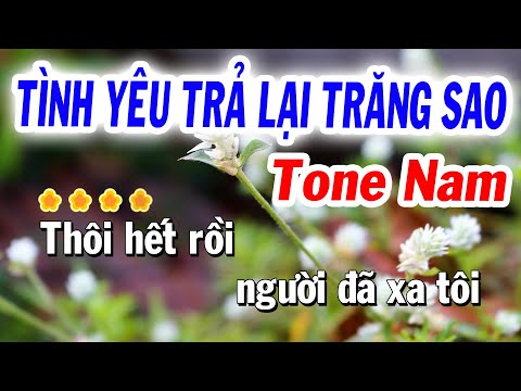 Karaoke Tình Yêu Trả Lại Trăng Sao Tone Nam Sol Thứ ( Phối Dễ hát ) Nhạc sống Tuyết Nhi