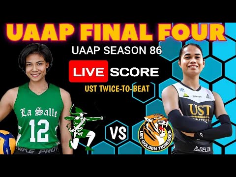 DLSU vs. UST | UAAP FINAL FOUR | LIVE Scoreboard | UAAP Season 86 Women's Division