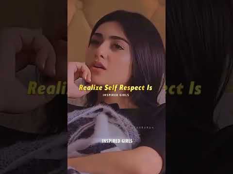 Maturity Is When You Realize Self Respect Is...? Attitude 😎 Inspired Girls 🔥