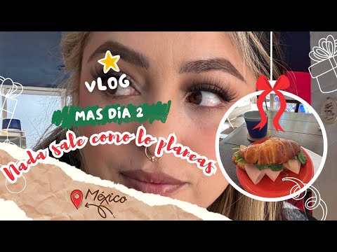 Vlog más Día 2 (Nada sale como lo planeas) 🎄🏠🥺✨🫂