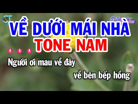 Karaoke Về Dưới Mái Nhà Tone Nam Em | Nhạc Sống Mới | Karaoke Đồng Sen