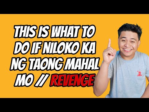 ⏺️PAANO IF NILOKO KA NG TAONG MAHAL MO? BEST WAY TO GET REVENGE // KUYA MAEL