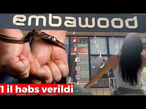 Arvadını öldürən “Embawood”un şöbə rəisi 1 il həbs edildi