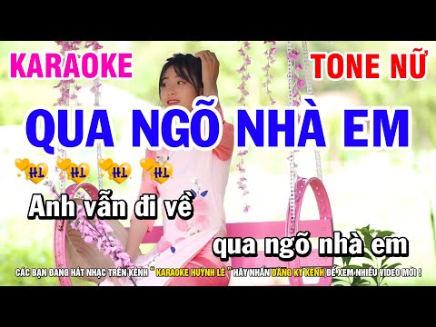 Karaoke Qua Ngõ Nhà Em – Tone Nữ Abm | Nhạc Sống Huỳnh Lê