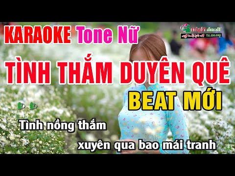 Tình Thắm Duyên Quê Karaoke Tone Nữ 2023 | Nhạc Sống Thanh Ngân – Beat Phối Mới