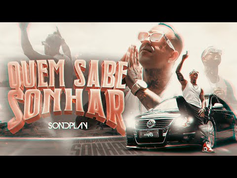 Sondplay - Quem Sabe Sonhar (Official Music Video )