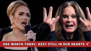One Month Today, Ozzy Still in Our Hearts - Adele (Official Memorial Song)