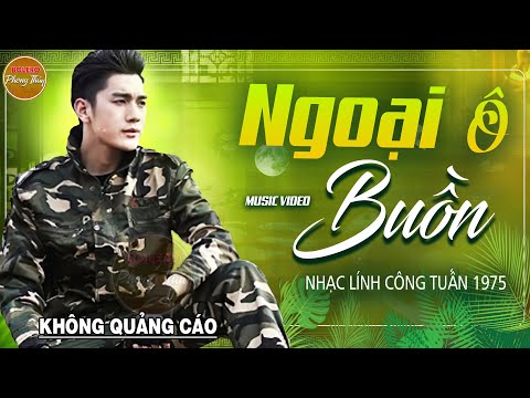 Ngoại Ô Buồn,Căn Nhà Ngoại Ô- 459 Bài Rumba Nhạc Lính Hải Ngoại Vượt Thời Gian HAY NHẤT MỌI THỜI ĐẠI