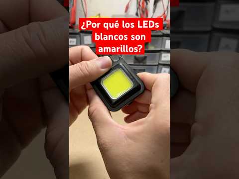 💡 ¿Por Que Los LED Blancos Son Amarillos?