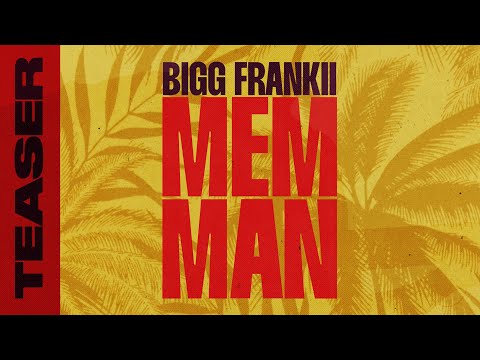 Bigg Frankii – MEMMAN (TEASER) 🔥 Sortie le 21 Juin – Fête de la Musique