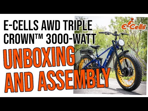 E-CELLS AWD TRIPLE CROWN™ 3000w E-bike Unboxing and Assembly