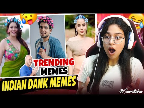 Dank Indian Memes Reaction🤣| Trending Memes | Indian Memes Compilation | DropOut |Samiksha Sengar