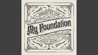 My Foundation (Acoustic)