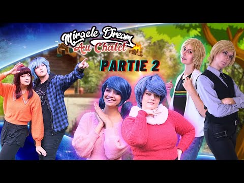 🍁 Miracle Dream : CHALET - PARTIE 2 - SUBTITLE ( FR / EN ) 🍁