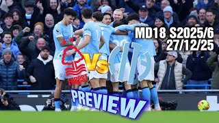 Nottingham Forest Vs Manchester City   MD18 2025/6   Preview   "Dyche and His Tricky Trees"