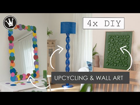 4 DIY UPCYCLING IDEEN für dein ZUHAUSE: Stehlampe, Spiegel, Leinwand zu DESIGN Objekt umgestalten