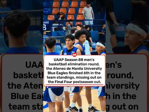 UAAP Season 88 men's basketball the Ateneo de Manila University Blue Eagles finished 6th