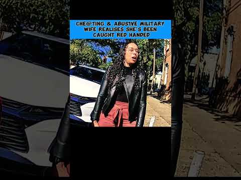 Cheating Abusive Military Wife Realises Shes Been Caught Red Handed