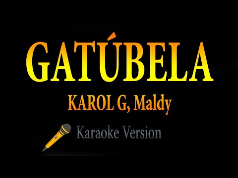 KAROL G, Maldy – GATÚBELA (Karaoke)