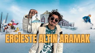 erciyes karda altın aramak