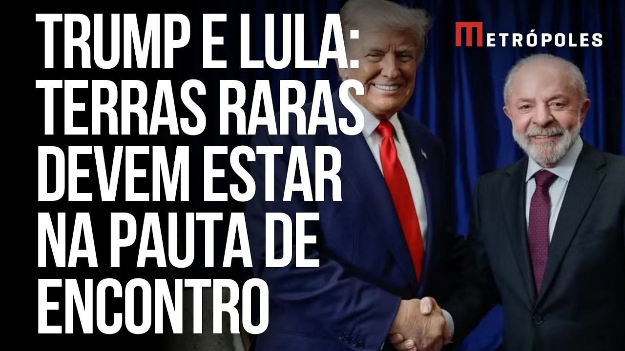 Terras raras devem estar na pauta de encontro entre Trump e Lula