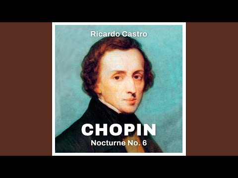 Chopin: Nocturne No. 6 (Excerpt)