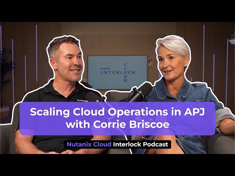 Scaling cloud operations in APJ with Corrie Briscoe | Cloud Interlock Episode 4