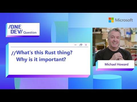 What’s this Rust thing? Why is it important?