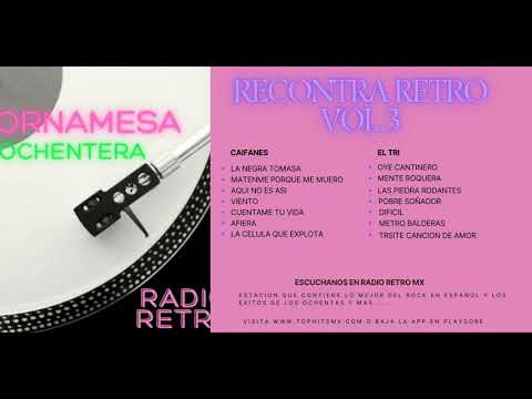 RECONTRA RETRO VOL 3 (Éxitos de Caifanes y El TRI de RADIO RETRO MX)