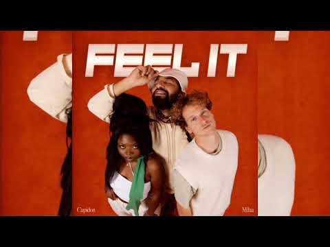 Cupidon feat. Milaa - Feel It | New 2024