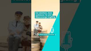 Erst absichern, dann optimieren: So wird Altersvorsorge tragfähig