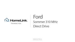 Ford - Sommer and Direct Drive 310 MHz HomeLink Training video poster