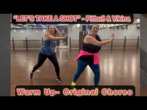 “LET’S TAKE A SHOT”/Pitbull & Vikina/Warm-up/Original Choreo/Latin/Zumba