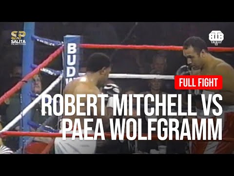 ROBERT MITCHELL VS PAEA WOLFGRAMM FULL FIGHT