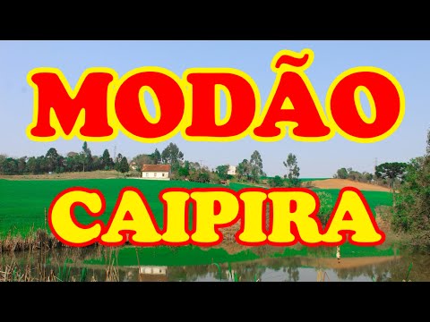 MODÃO CAIPIRA - Uma Volta no Tempo para recordar os MODÃO DE VIOLA