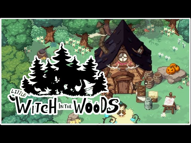 Little Witch in the Woods - (Peaceful Open World Fantasy Sandbox)