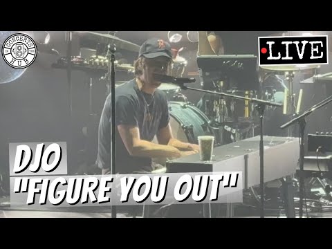 Djo "Figure You Out" LIVE