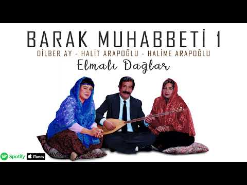 Barak Muhabbeti 1 - Elmalı Dağlar