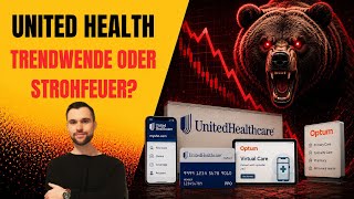 United Health - Trendwende oder Strohfeuer?
