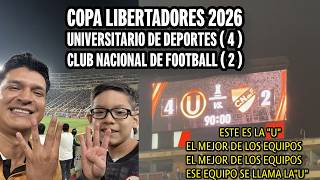 COPA LIBERTADORES - GRUPO B - UNIVERSITARIO DE DEPORTES(PERÚ) VS NACIONAL(URUGUAY) - TRIUNFAZO CREMA