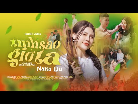 TÍNH SAO GIỜ TA - NANA LIU | OFFICIAL MUSIC VIDEO