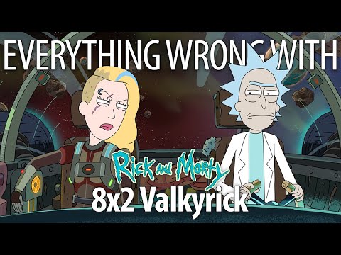 Everything Wrong With Rick and Morty S8E2 - "Valkyrick"