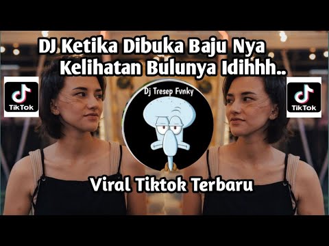 DJ KETIKA DIBUKA BAJU NYA KELIHATAN BULUNYA IDIH -DJ JAGUNG REBUS  Vape25 TREN TIKTOK DAHLIA POLAND
