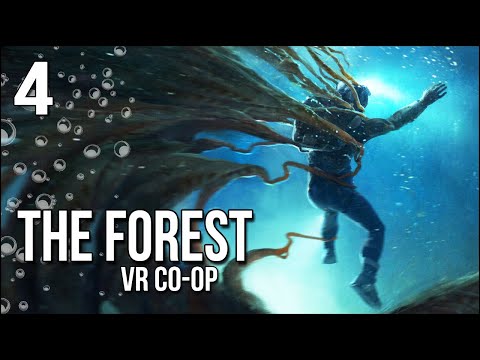 The Forest VR | 4 | Going Underwater Is Pure HORROR