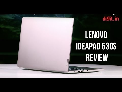 (ENGLISH) Lenovo Ideapad 530S Review - Digit.in