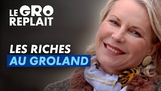 Les riches au Groland - Le Gro Replait