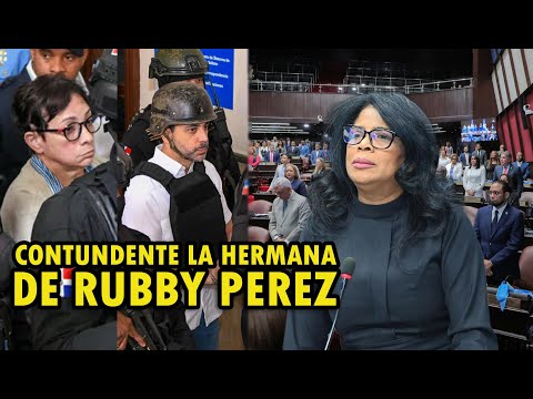 Mira las contundentes palabras de la hermana de Rubby Pérez en el congreso!!!!